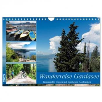 Wanderreise Gardasee (Wandkalender 2025 DIN A4 quer) CALVENDO Monatskalender