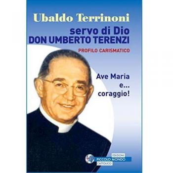 Servo di dio. Don Umberto Terenzi