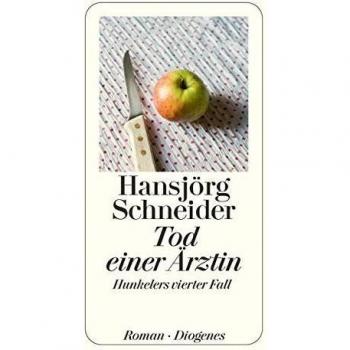 Tod einer Ärztin: Hunkelers vierter Fall