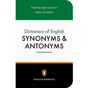 Penguin Dictionary of English Synonyms & Antonyms