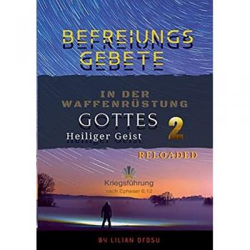 Befreiungsgebete in der Waffenrüstung Gottes 2