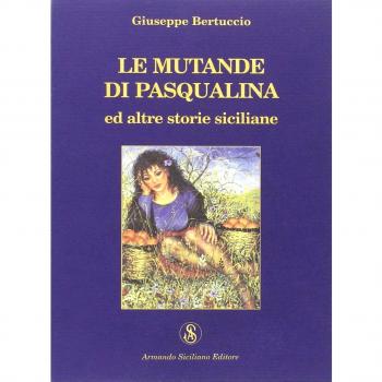 Le mutande di Pasqualina ed altre storie siciliane