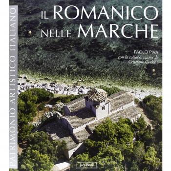 Il romanico nelle Marche. Ediz. illustrata