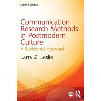 Routledge N. Y. Communication Research Methods in Postmodern Culture: A Revisionist Approach