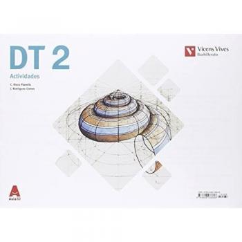 Dt 2 actividades (dibujo tecnico) bach aula 3d (Tapa blanda).