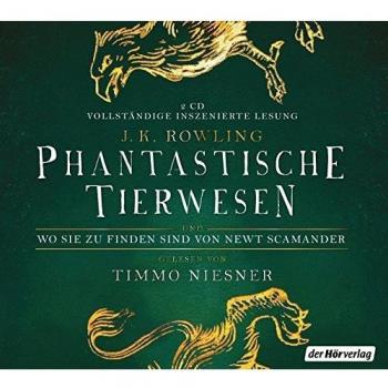 Phantastische Tierwesen und wo sie zu finden sind: von Newt Scamander