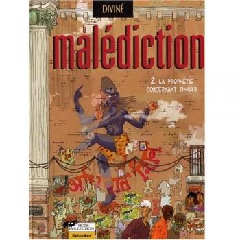 La Malédiction, tome 2 : La Prophétie concernant Ti-Hiar