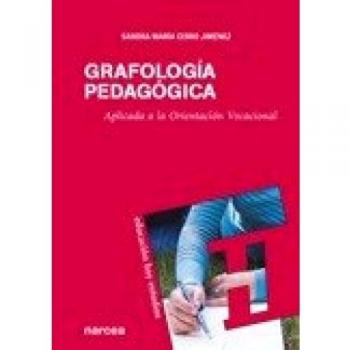 Grafología Pedagógica. Aplicada A La Orientación Vocacional