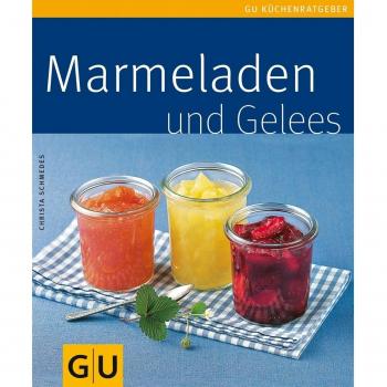 Christa Schmedes Marmeladen Und Gelees (Gu Küchenratgeber Relaunch 2006)