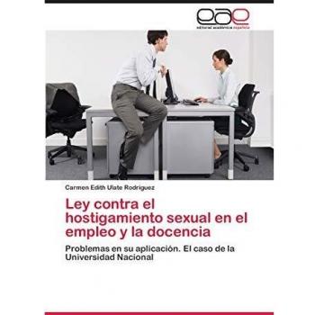 Ulate Rodríguez, C: Ley contra el hostigamiento sexual en el