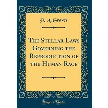 The Stellar Laws Governing the Reproduction of the Human Race