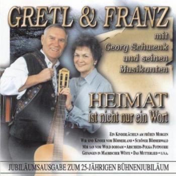 Gretl & Franz : Heimat, Bien Plus Qu'un Mot