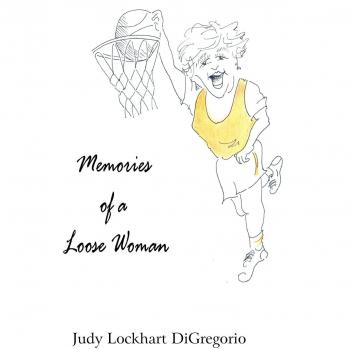 Memories of a Loose Woman