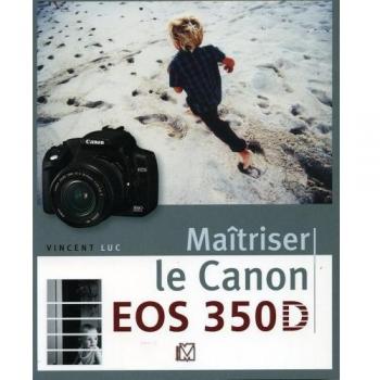 Maîtriser le Canon EOS 350D