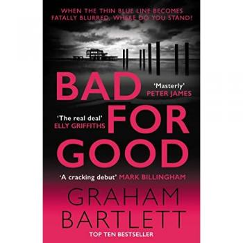 Graham Bartlett Bad for Good