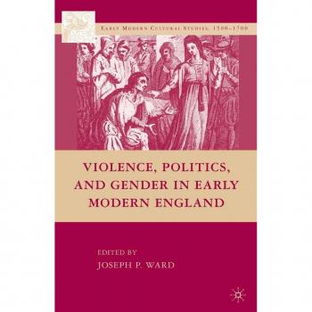 Vitalsource Technologies, Inc. Violence, Politics, And Gender In Early Modern England
