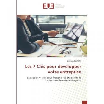 Hathry, Georges: Les 7 Clés pour développer votre entreprise