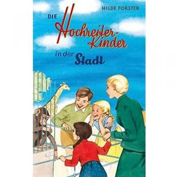 Die Hochreiter-Kinder in der Stadt