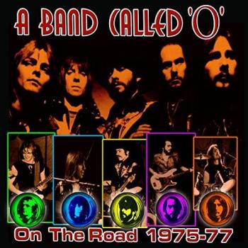 Band Called O On The Road 1975-77