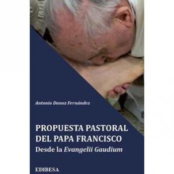 PROPUESTA PASTORAL DEL PAPA FRANCISCO