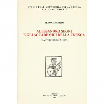 Alessandro Segni e gli Accademici della Crusca. Carteggio