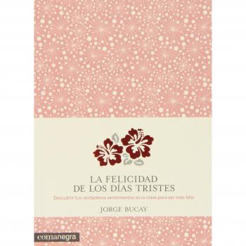 La felicidad de los días tristes (Tapa blanda).