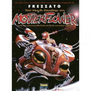 Too much fantasy on Motherflower. Piccola storia sulla ricerca della felicità interrotta per cause di forza maggiore