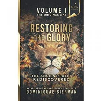 Restoring the Glory: The Ancient Paths Rediscovered