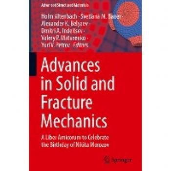 Advances in Solid and Fracture Mechanics