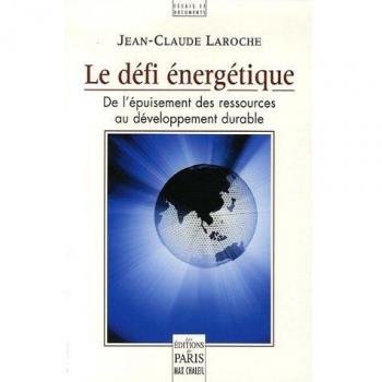 Le défi énergétique : De l'épuisement des ressources au développement durable