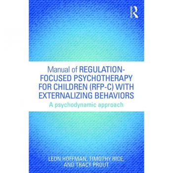 Vitalsource Technologies, Inc. Manual Of Regulation-focused Psychotherapy For Children (rfp-c) With E