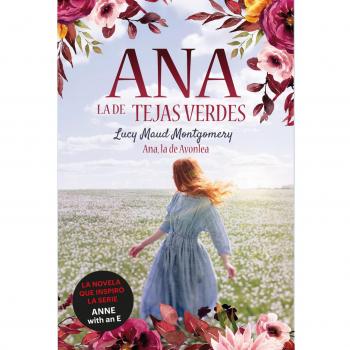 Ana, la de Tejas Verdes 2. Ana, la de Avonlea: Ana, la de tejas verdes 2 (Tapa blanda).