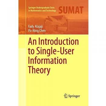 An Introduction to Single-User Information Theory
