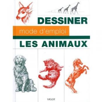 DESSINER LES ANIMAUX MODE D EMPLOI