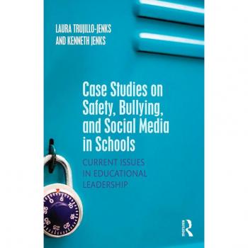Vitalsource Technologies, Inc. Case Studies on Safety, Bullying, and Social Media in Schools: Current Issues in Educational Leadership