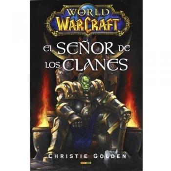 World of warcraft: el señor de los clanes (Tapa dura).