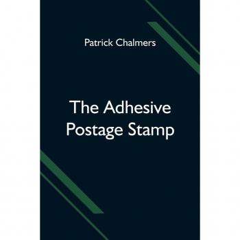 The Adhesive Postage Stamp
