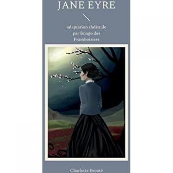 Jane Eyre: adaptation théâtrale par Imago des Framboisiers