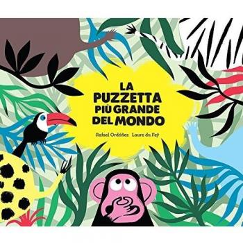 La puzzetta più grande del mondo. Ediz. a colori