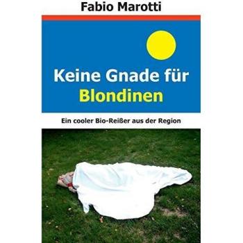 Keine Gnade für Blondinen