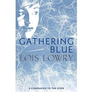 Gathering Blue (Giver Quartet #2)