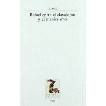 Rafael entre el clasicismo y el manierismo