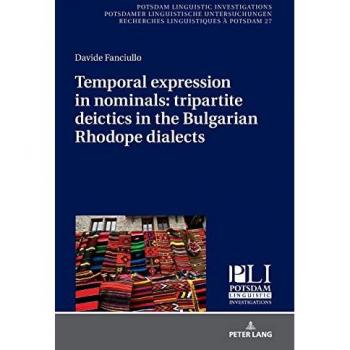 Temporal expression in nominals: tripartite deictics in the Bulgarian Rhodope dialects