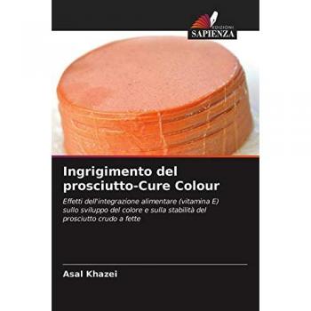 Khazei, Asal: Ingrigimento del prosciutto-Cure Colour