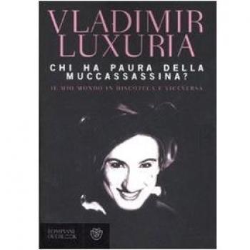 Chi ha paura della Muccassassina? Il mio mondo in discoteca e viceversa