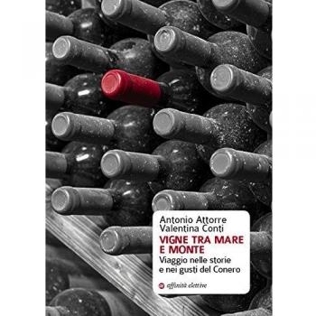 Vigne tra mare e monte. Viaggio nelle storie e nei gusti del Conero