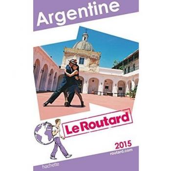 Guide du Routard Argentine