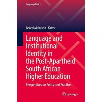Language and Institutional Identity in the Post-Apartheid South African Higher Education