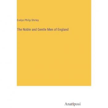 The Noble and Gentle Men of England