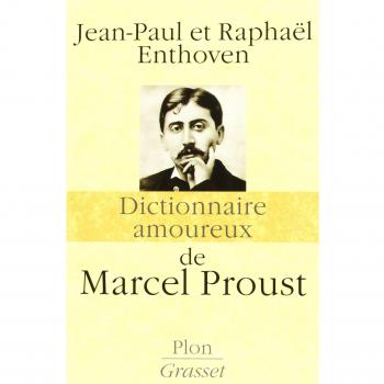 Dictionnaire amoureux de Marcel Proust